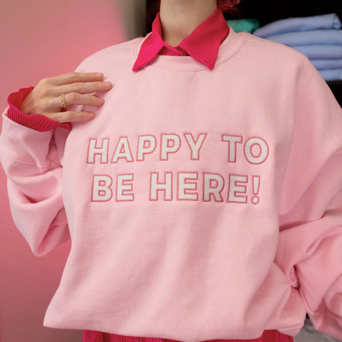 Happy To Be Here Embroidered Crewneck and Comfort Tees