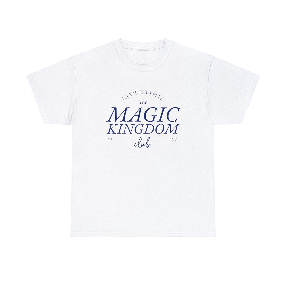 La Vie Est Belle The Magic Kingdom Club Park Shirt